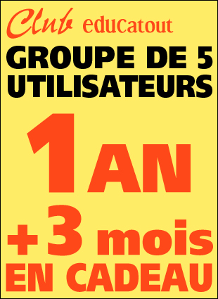 GROUPE - Club educatout<br> 5  UTILISATEURS 1 an+ 3mois