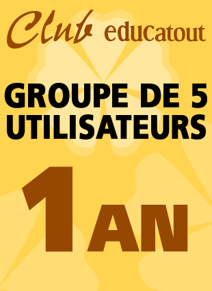GROUPE - Club educatout<br> 5  UTILISATEURS 1 an