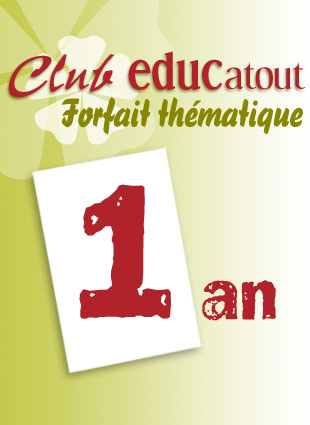 Club educatout<br>  FORFAIT TH�MATIQUE 1 an