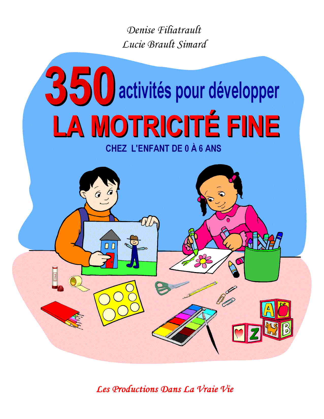 350 activit�s pour d�velopper la motricit� fine
