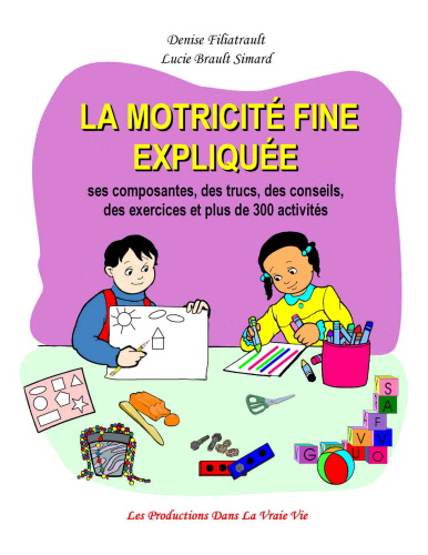La motricit� fine expliqu�e