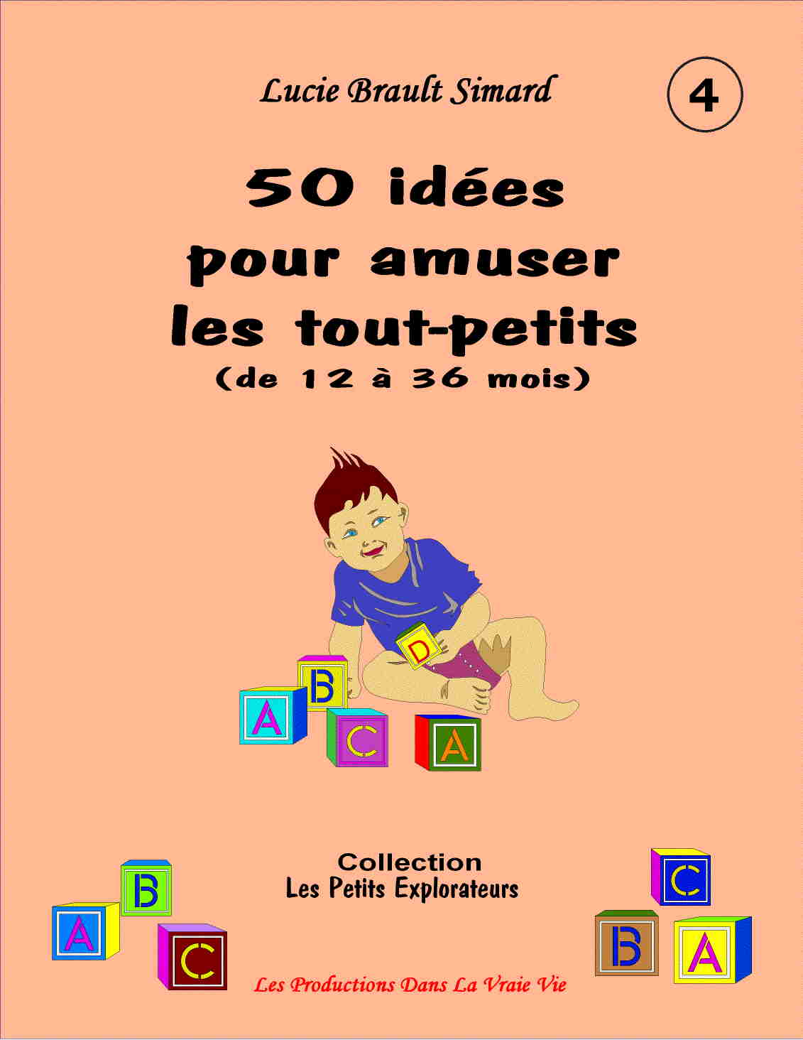 - FRENCH ONLY - 50 id�es pour amuser les tout-petits