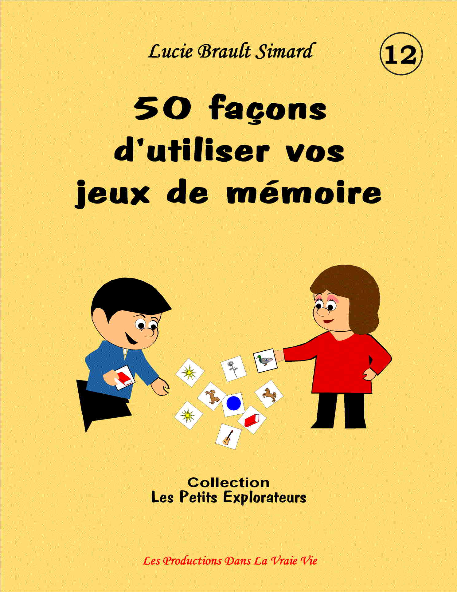 - FRENCH ONLY - 50 fa�ons d'utiliser vos jeux de m�moire