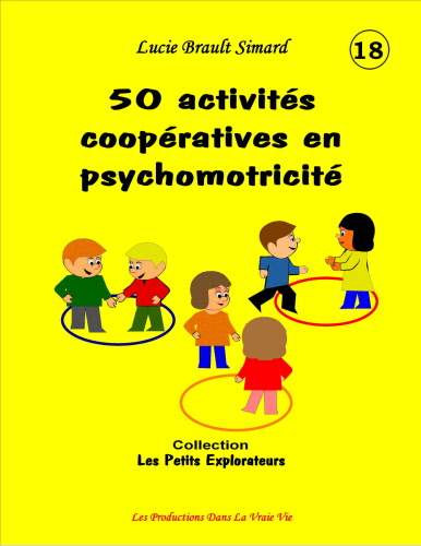 50 activit�s coop�ratives en psychomotricit�