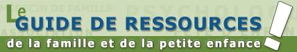 Le Guide de Ressources au services de la famille et de la petite enfance - Formations, conf&eacute;rencier, f&ecirc;tes d&rsquo;enfants, clown, garderie, activit&eacute;s familiales,  maquillage, association &eacute;ducatrices, pr&eacute; maternel.