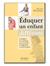 �duquer un enfant diff�rent