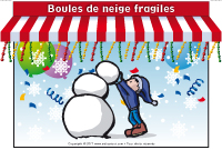 Kiosque - Boule de neige fragiles