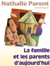 La famille et les parents d�aujourd�hui