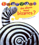 Pourquoi des allures aussi bizarres