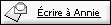 &Eacute;crire &agrave; Annie