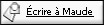 &Eacute;crire &agrave; Maude