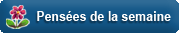 Pens�e de la semaine