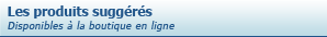 Les produits sugg�r�s