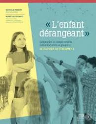 IN FRENCH ONLY - Enfant dérangeant