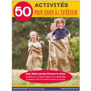50 activités pour jouer à l’extérieur
