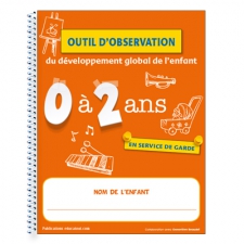 IN FRENCH ONLY - Outil d'observation - 0 à 2 ans