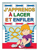 J'apprends  lacer et enfiler