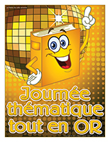 Affiche thématique-Journée thématique-Tout en or Affiche thématique-Journée thématique-Tout en or