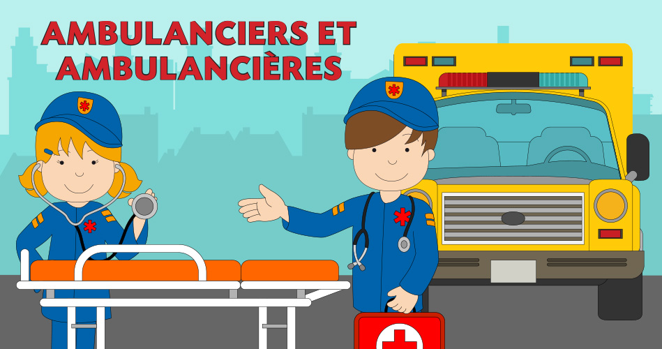 Ambulanciers/Ambulancières