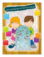 Ateliers créatifs-Les mosaïques et l’art du vitrail Ateliers créatifs-Les mosaïques et l’art du vitrail
