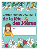 Cahier fiches d&rsquo;activite-Fete des Meres-1