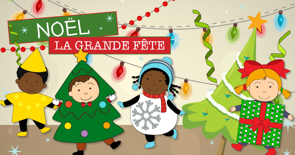 Noel La Grande Fete Educatout