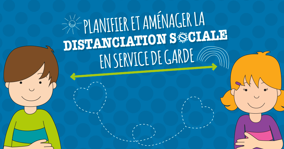 Guide sur la distanciation sociale en service de garde