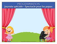 Programmation Journée Spéciale-Spectacle pour les papas Programmation Journée Spéciale-Spectacle pour les papas