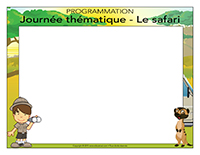Programmation-Journée thématique-Le safari Programmation-Journée thématique-Le safari