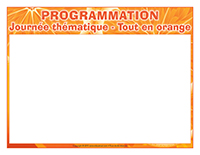 Programmation-Journée thématique-Tout en orange Programmation-Journée thématique-Tout en orange