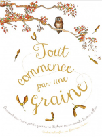 Tout commence par une graine