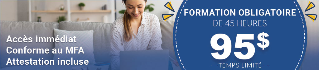 Formation obligatoire de 45 heures - Conforme au MFA, Acc�s imm�diat, Attestation incluse