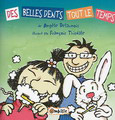 Des belles dents, tout le temps! Des belles dents, tout le temps!