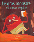 Le gros monstre qui aimait trop lire Le gros monstre qui aimait trop lire