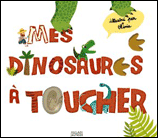 Mes Dinosaures à toucher