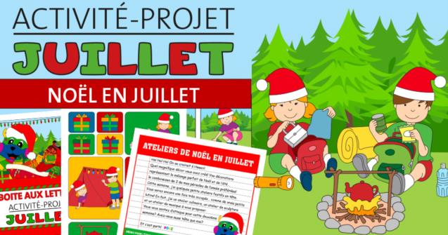 Activité-projetNoël en juillet