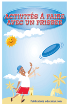 Ouvrir cahier d’activités à faire avec un Frisbee