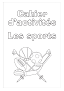 Ouvrir fiches d’activité –cahier d’activités les sports