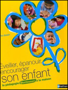 Éveiller, épanouir, encourager son enfant